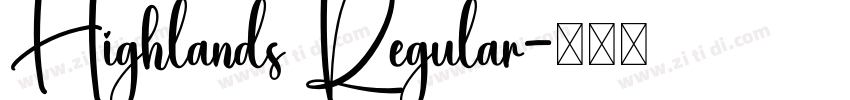 Highlands Regular字体转换